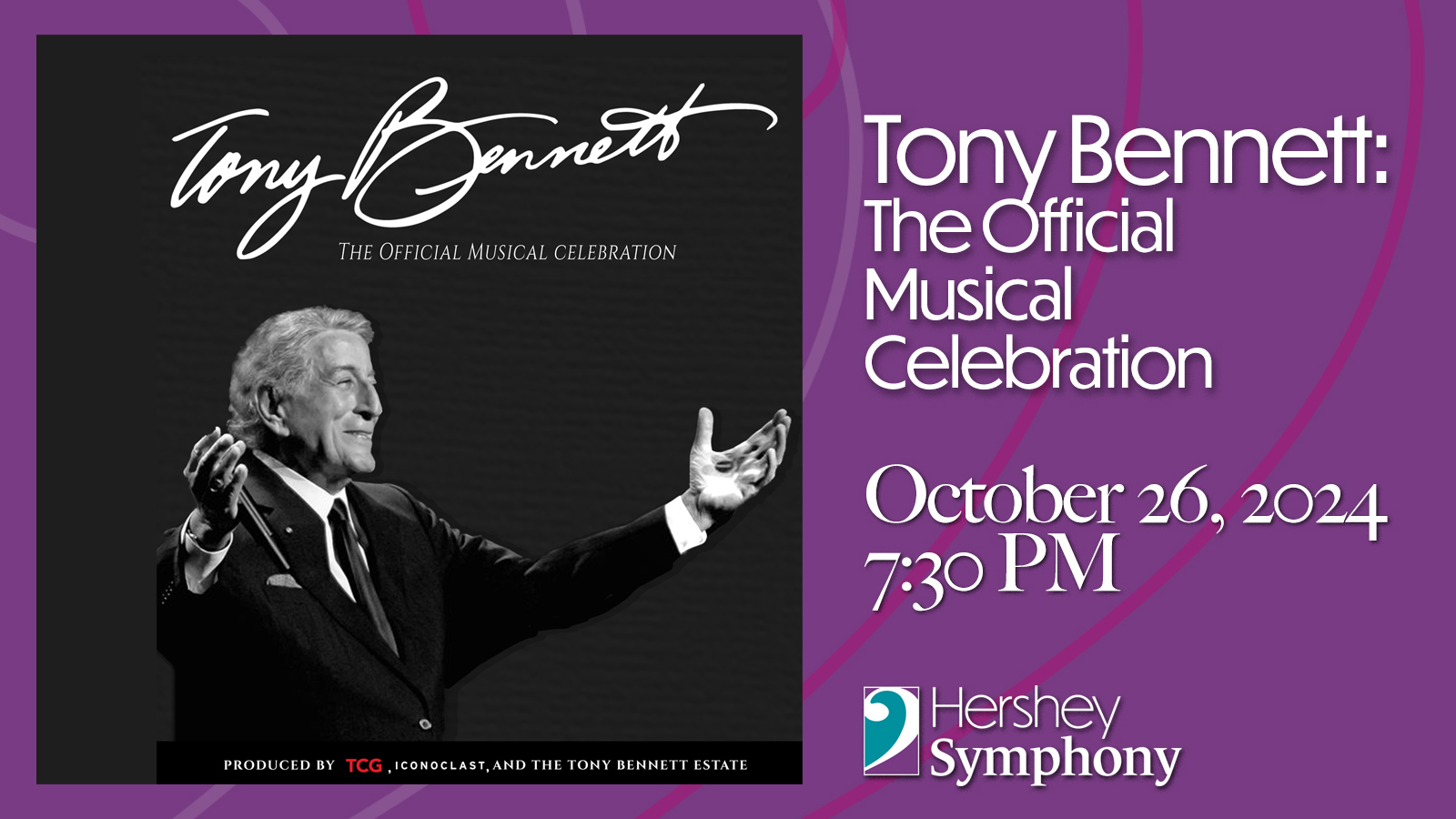 Tony Bennett the Official Musical Celebration, Oct 26 at 7:30 PM